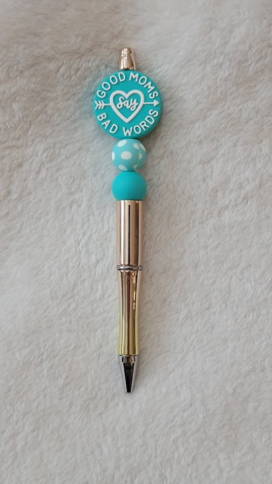 "Good moms say bad words" Pen