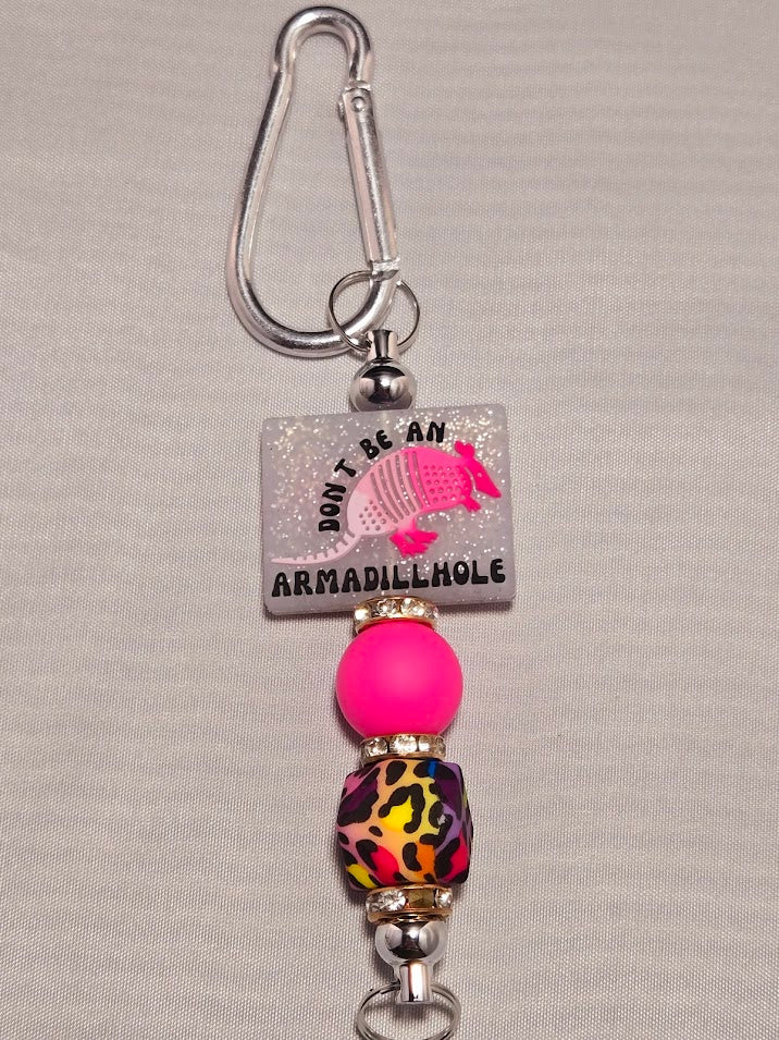 "Don't be an Armadillhole" Keychain