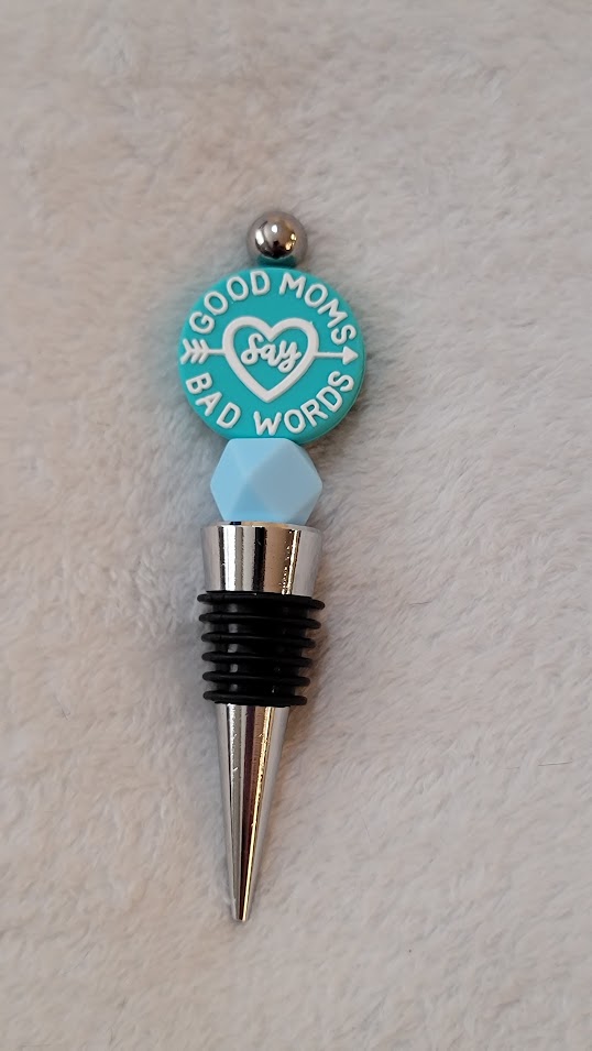 "Good moms say bad words" Wine Cork