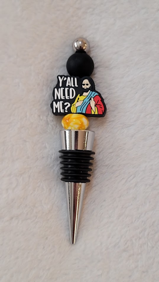 "Y'all Need Me?" Wine Cork