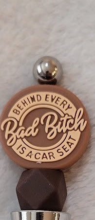 "Behind every bad b*tch is a car seat" Wine Cork