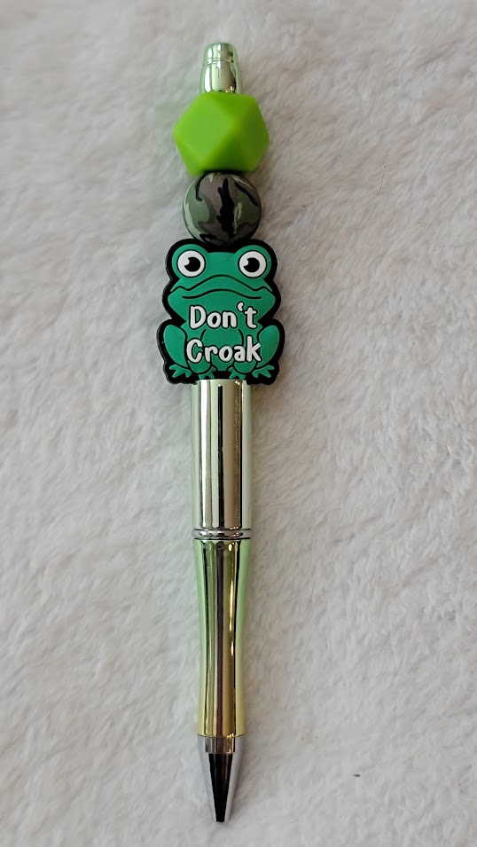 "Don't Croak" Pen