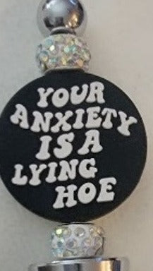 "Your Anxiety is a Lying H*e"